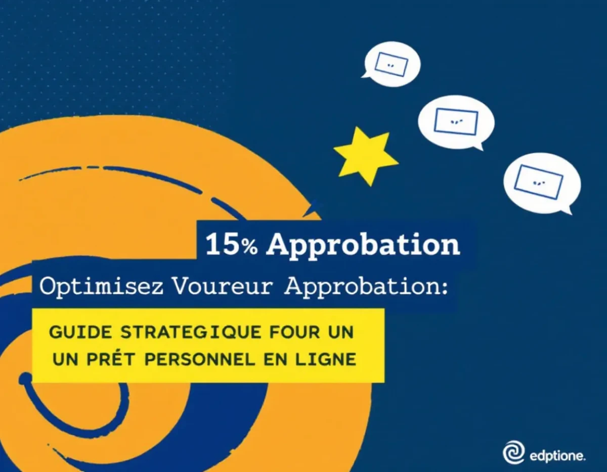 Optimisez Votre Approbation: Guide Stratégique pour un Prêt Personnel en Ligne